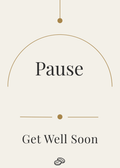Get Well Soon Card - Pause - Digital Download