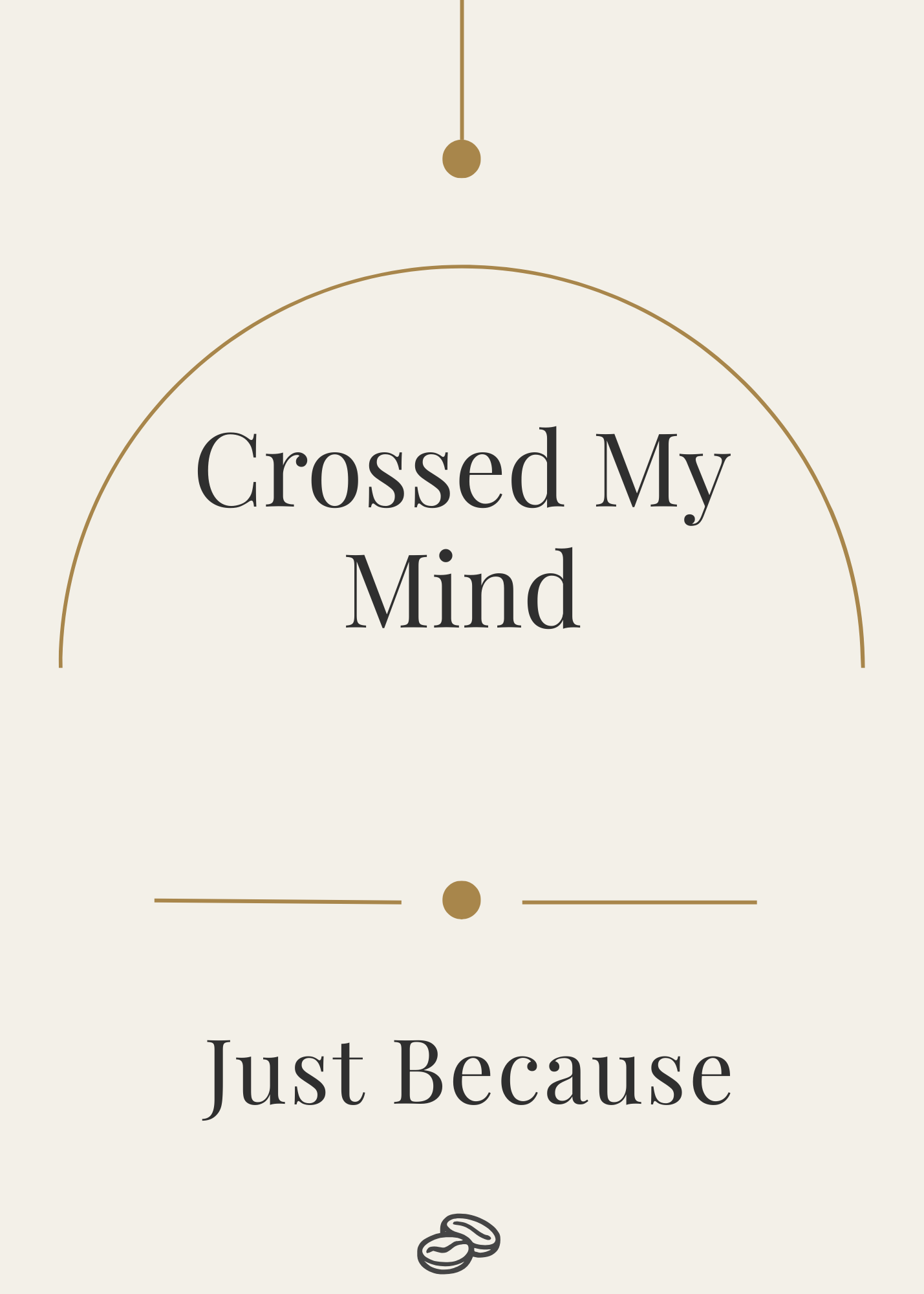Just Because Card - Crossed My Mind - Digital Download