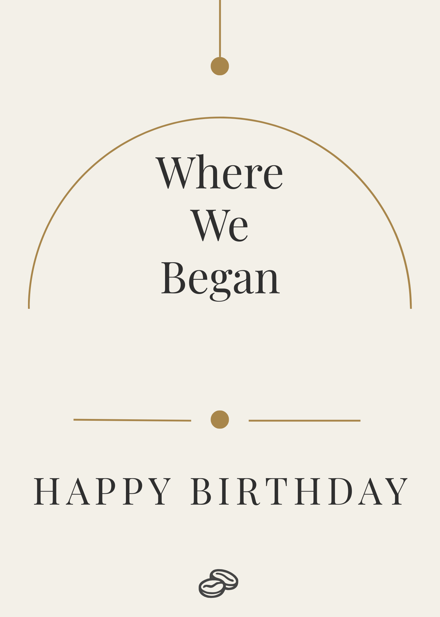 Birthday Card - Where We Began - Digital Download
