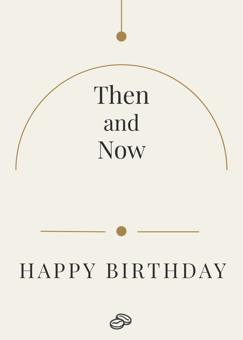 Birthday Card - Then and Now - Digital Download